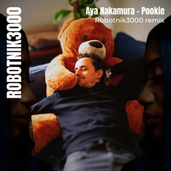 Aya Nakamura - Pookie (Robotnik3000 Remix)