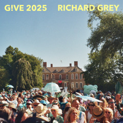Richard Grey - G!VE Festival 2025