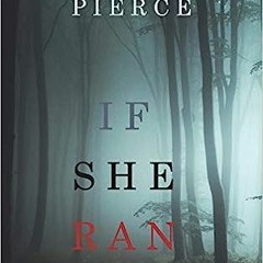 Read Book If She Ran (A Kate Wise Mystery-Book 3) Full Pages (eBook, PDF, Audio-book)