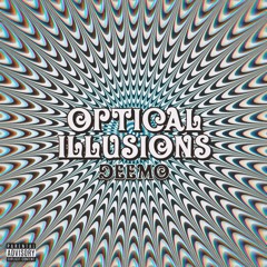 Optical Illisuions (prod. JR 808)