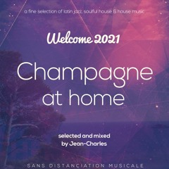 Champagne At Home-Welcome 2021