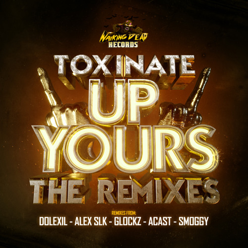 Up Yours (Dolexil Remix)