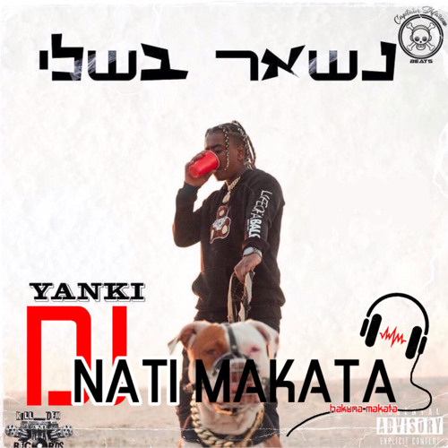 Yanki Kilidem - Nishar Besheli ( Dj Nati Makata Remix )