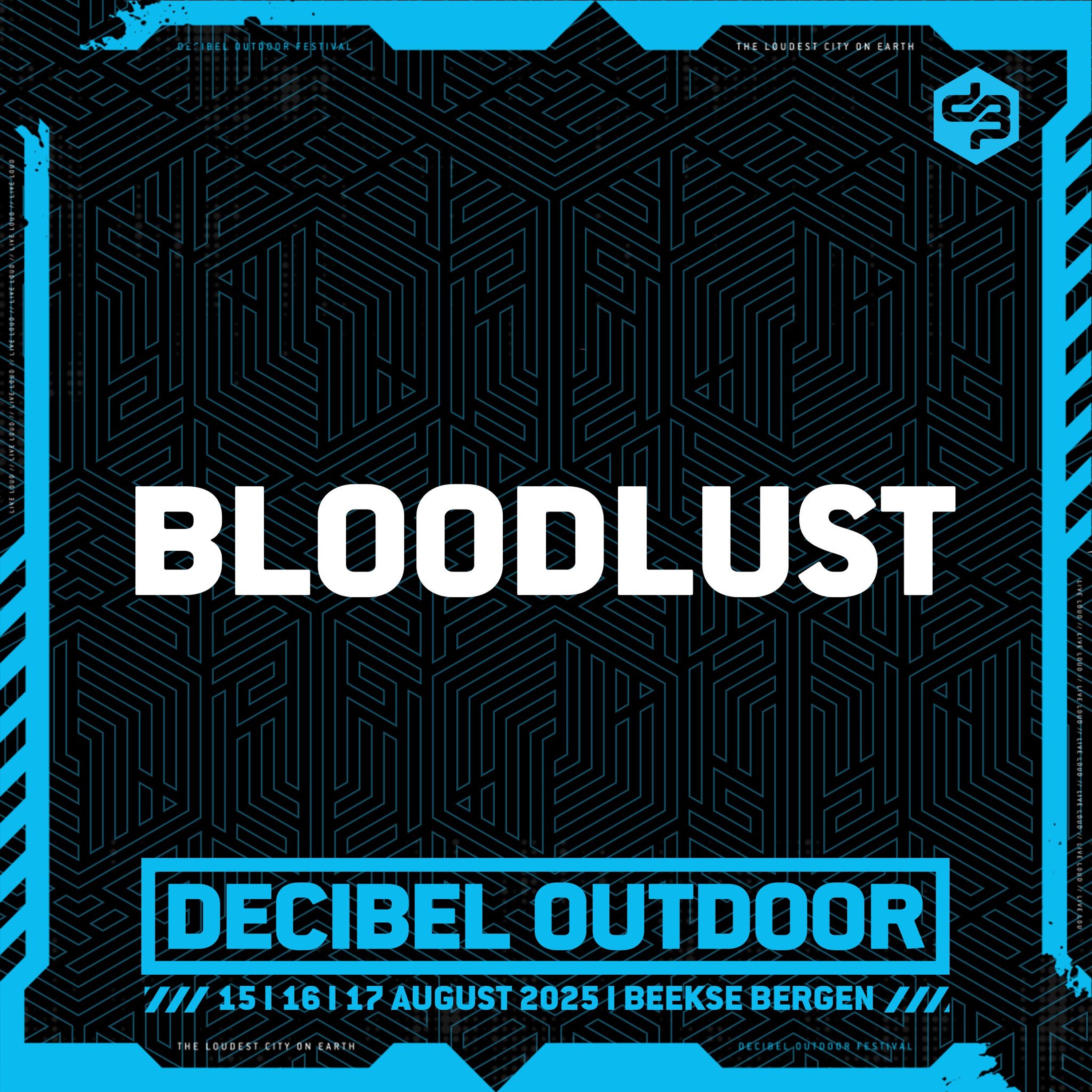 Bloodlust | Decibel outdoor 2025 | Saturday | RAW episode artwork