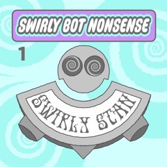 Swirly Bot Nonsense - Page 1