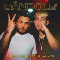 Dándole - AK4:20 Ft Arte Elegante