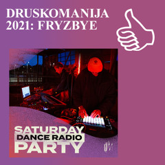 DRUSKOMANIJA 2021: FRYZBYE