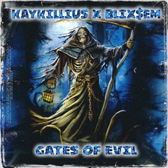 GATES OF EVIL [Prod.by Ermashov] Feat: BLIX$EM