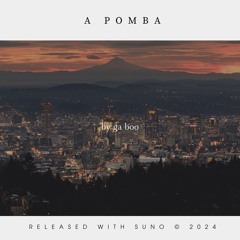 A Pomba by Ga Boo (ft. Suno IA)