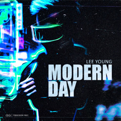 Lee Young - Modern Day (Original Mix) FREEDOM REC