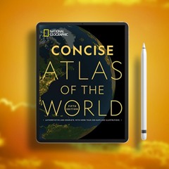 National Geographic Concise Atlas of the World, 5th edition: Authoritative and complete, with m
