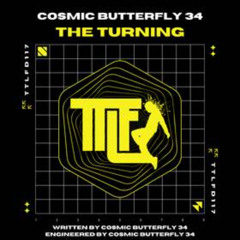Cosmic Butterfly 34 - The Turning