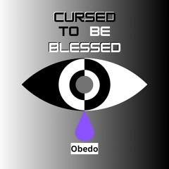 Cursed to Be Blessed