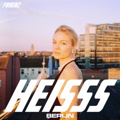 HEISSS Podcast 032: FRÆNZ: