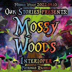 Interloper - Oak Stories: Mossy Woods DJ Set - 10 September 2022 - (153 - 150)