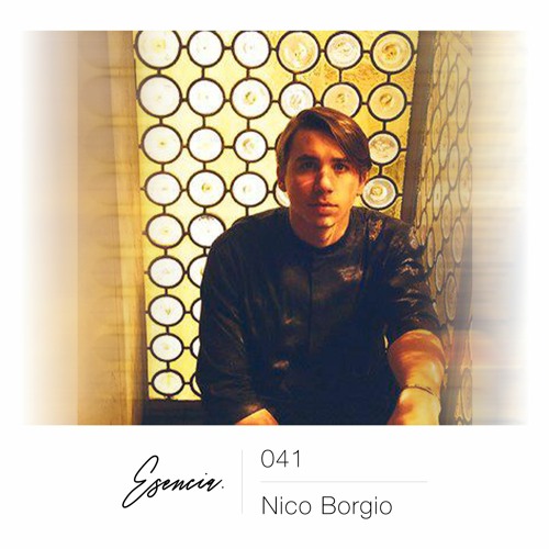 Esencia 041 - Nico Borgio