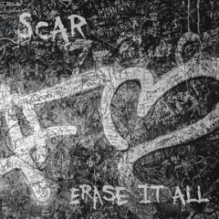 PREMIERE: SCAR - Erase It All