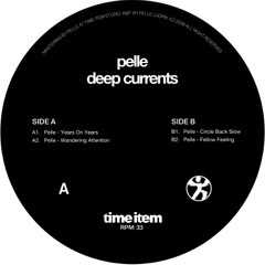 Pelle - Deep Currents EP (TI001)