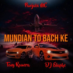 Panjabi MC x Tony Romera x DJ Elaphe - Mundian To Bach Ke (REWORK)