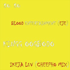 Ikeja Luv (Cheepho Mix)