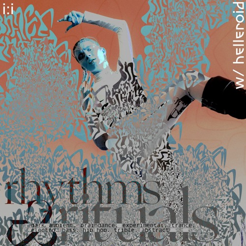 rhythms & rituals w/helleroid