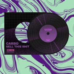 SELL THIS SHIT - CARBO