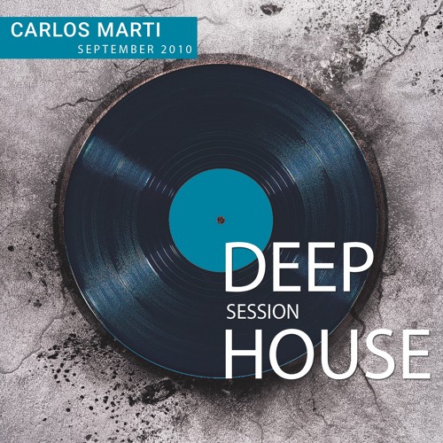Carlos Marti_Deep House Session September 2010
