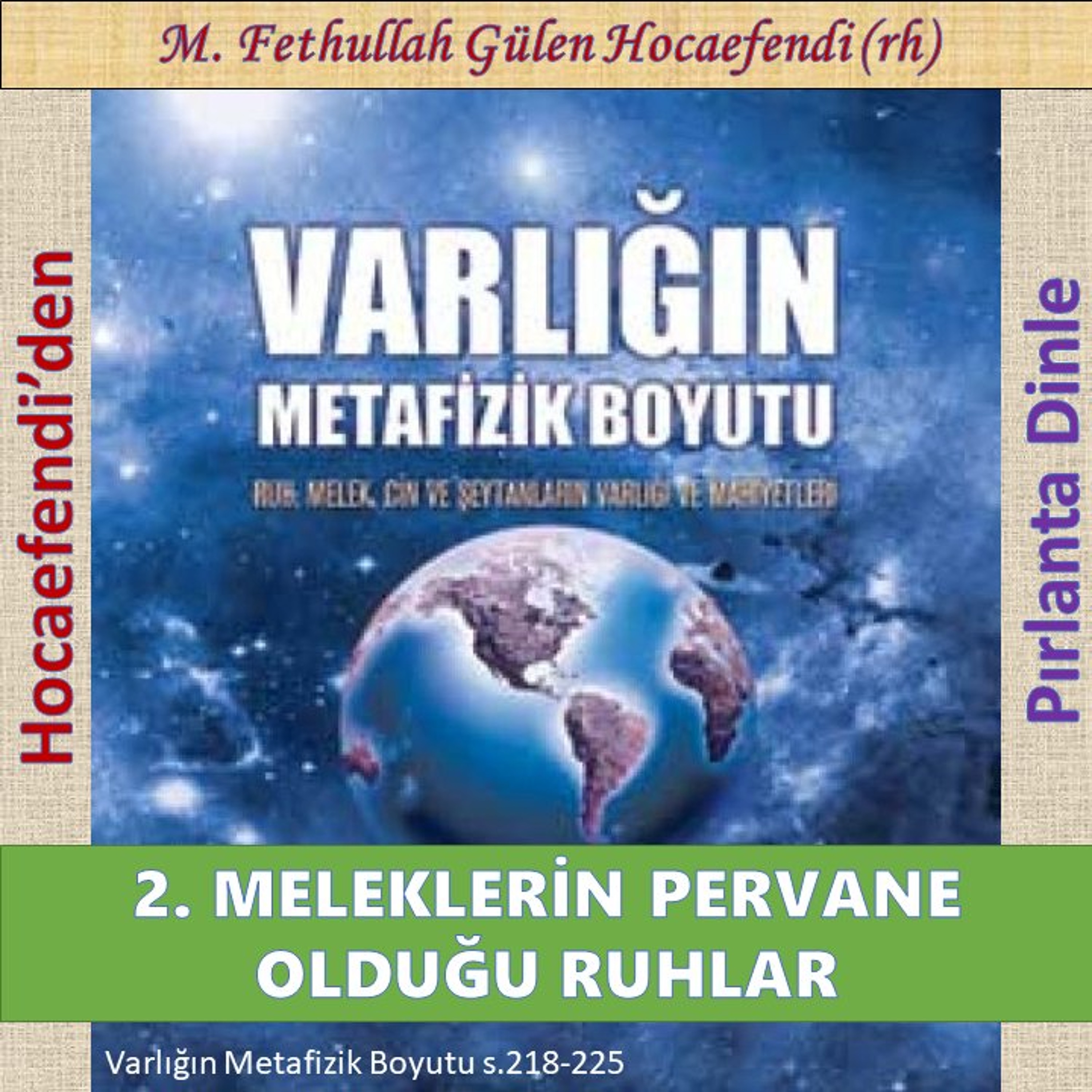 Varlığın Metafizik Boyutu s.218-225 (Hocaefendi’den Pırlanta Dinle) - M. Fethullah Gülen Hocaefendi (rh)