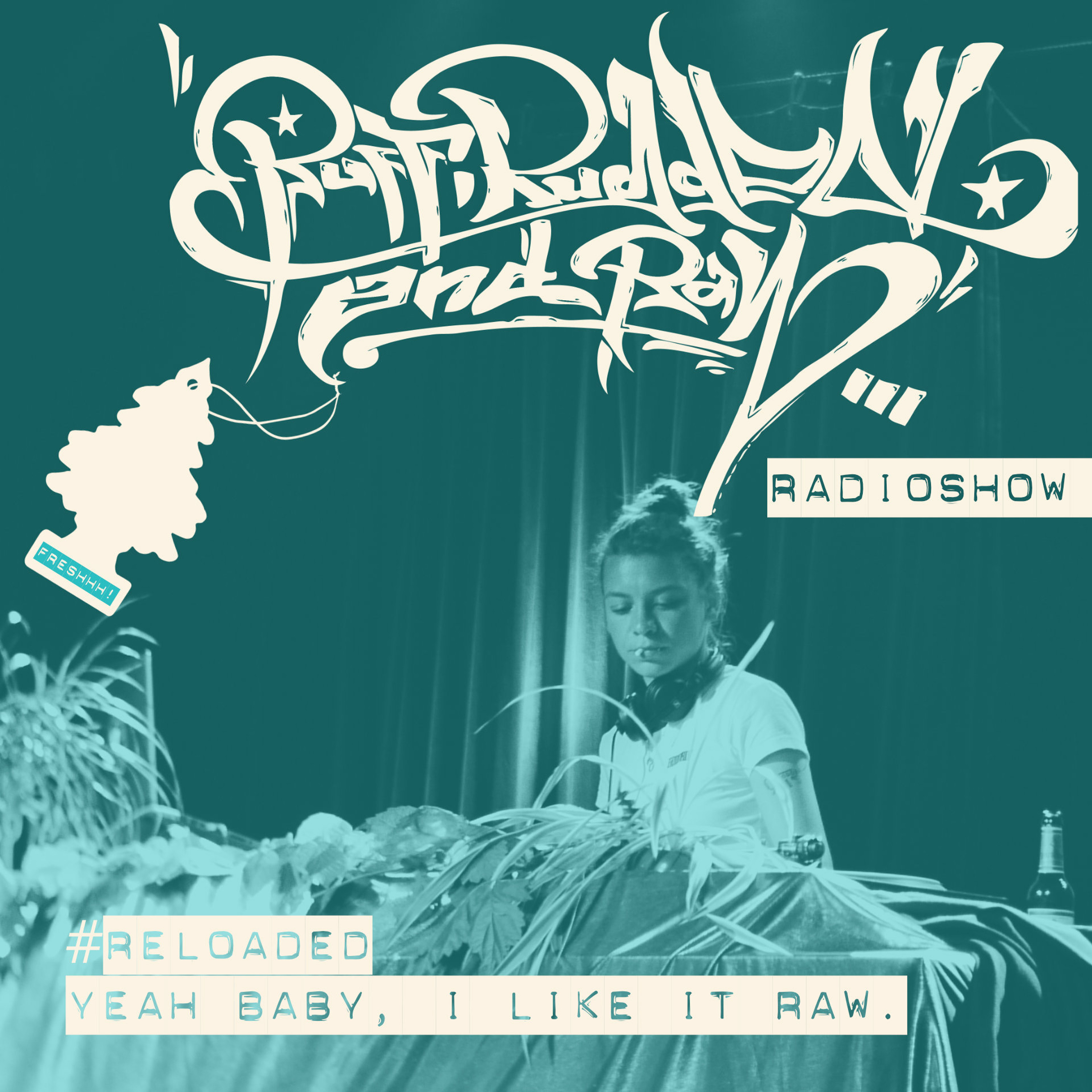 RUFF, RUGGED & RAW Radioshow