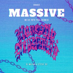 Drake - Massive(I'm so into you Remix)Dj Meina & Steve De Rework