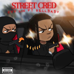 Street Cred (Feat. Rellbaby) Prod. Lil Ron
