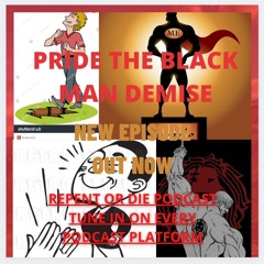 Pride The Black Man Demise