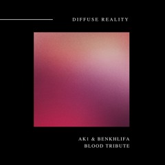 AK1 & BENKHLIFA - Blood Tribute