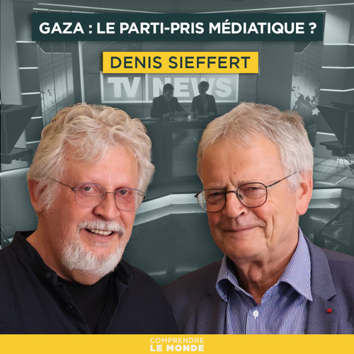 Gaza : le parti-pris médiatique ? Avec Denis Sieffert | Entretiens géopo