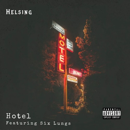 Hotel (feat. Six Lungs) [Prod. by Ydd Matt]