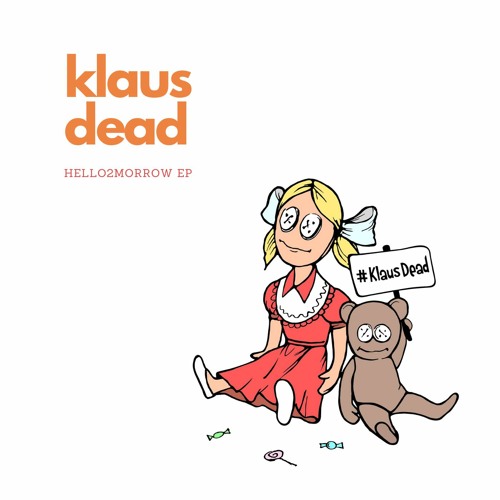 Hello2Morrow (ex Klaus Dead)