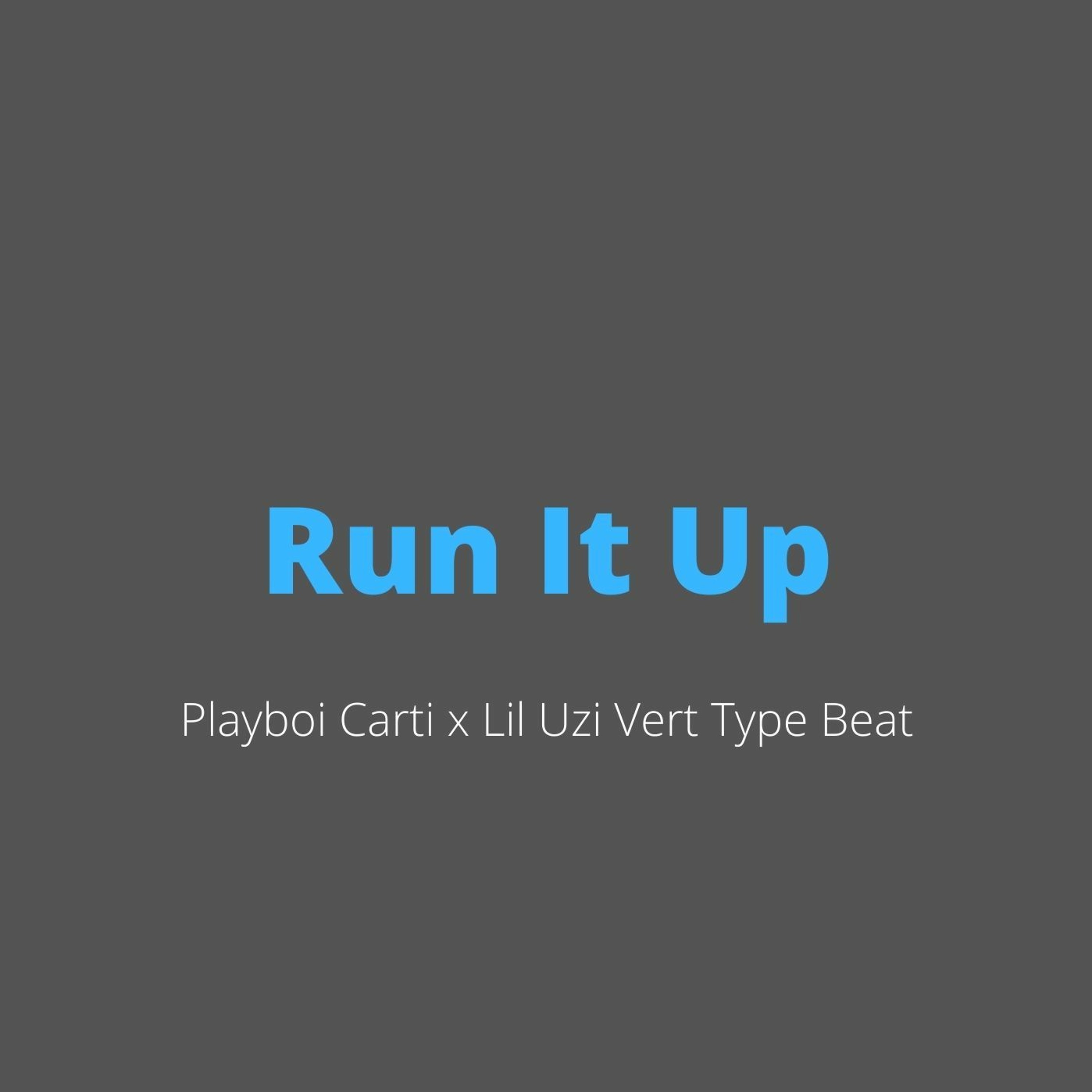 Playboi Carti x Lil Uzi Vert x Pierre Bourne Type Beat - "Run It Up" episode artwork