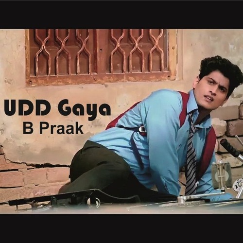 Stream Udd Gaya || B Praak || 4D Audio By 4D Audio Punjabi | Listen ...