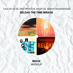 Reload The Time Mirage (MIZAK Mashup)