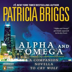 [Access] KINDLE 📧 Alpha and Omega: A Novella from On the Prowl by  Patricia Briggs,H