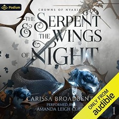 listen or Download The Serpent and the Wings of Night eBook Audiobook