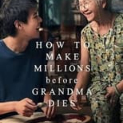 Stream streaming how to make millions before grandma dies 2024