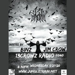 13Crowz Radio #040 - 5.27.2020