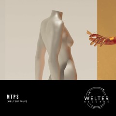 Mtps - Rightful Dub [WELTER170LP]