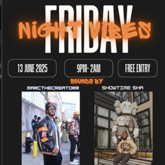 Friday Night Vybz Vol.3 Part 2