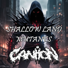 Shallow Land Mutants - SVDDEN DEATH x homesick x SISTO