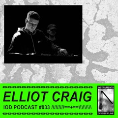 IOD PODCAST #033 // ELLIOT CRAIG