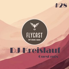 Flycast #28 | DJ Kreislauf