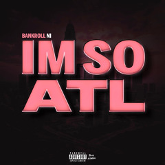 Im So ATL