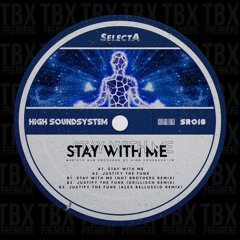 Premiere: High Soundsystem - Stay With Me [SelectA Rec.]
